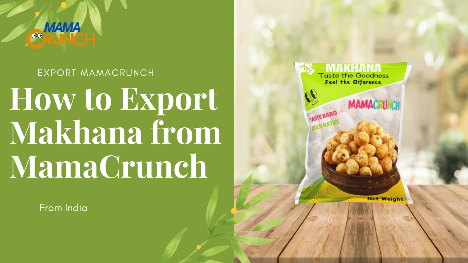 How to Export Makhana from MamaCrunch
