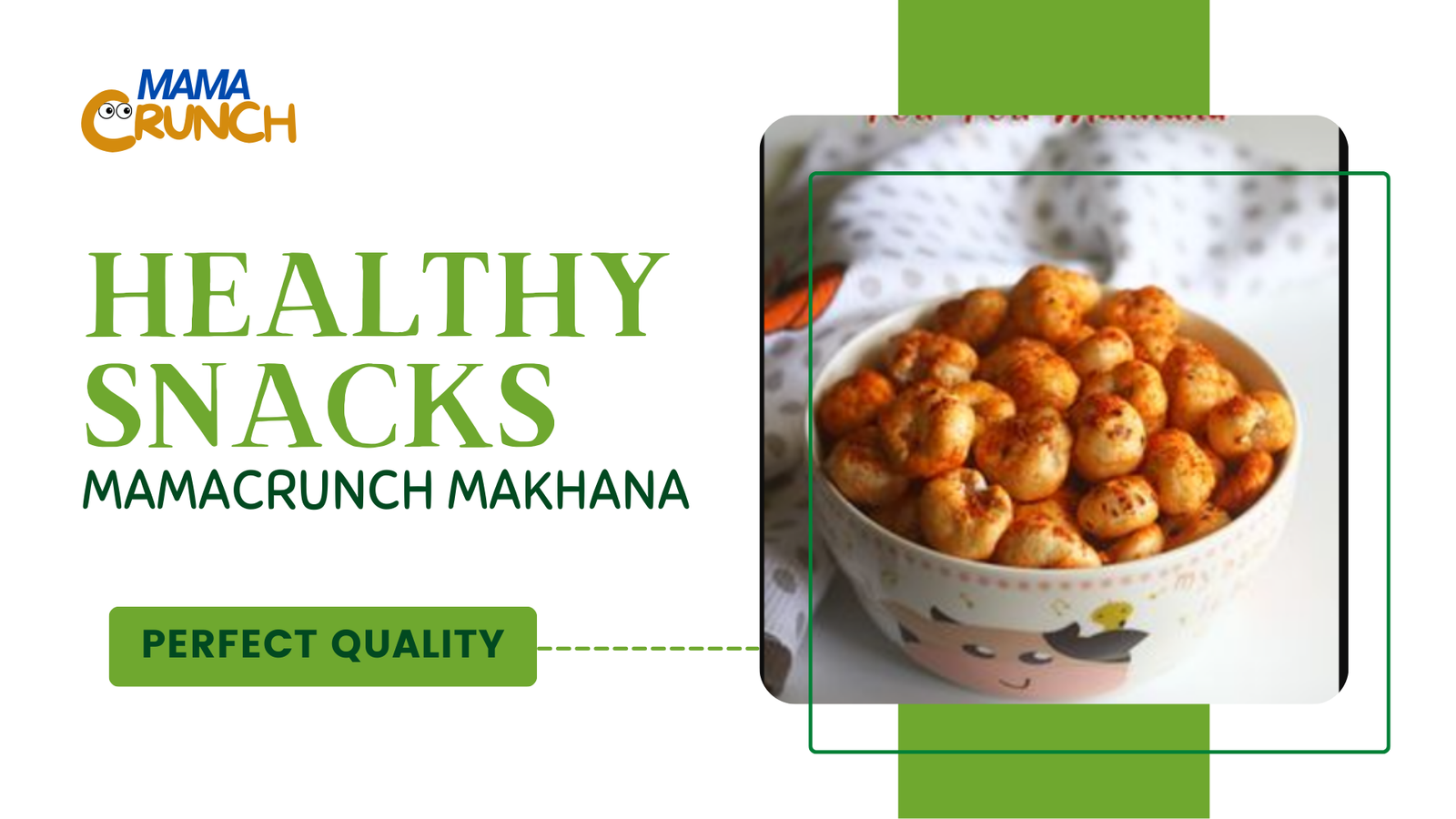 healthy snacks mamacrunch makhana