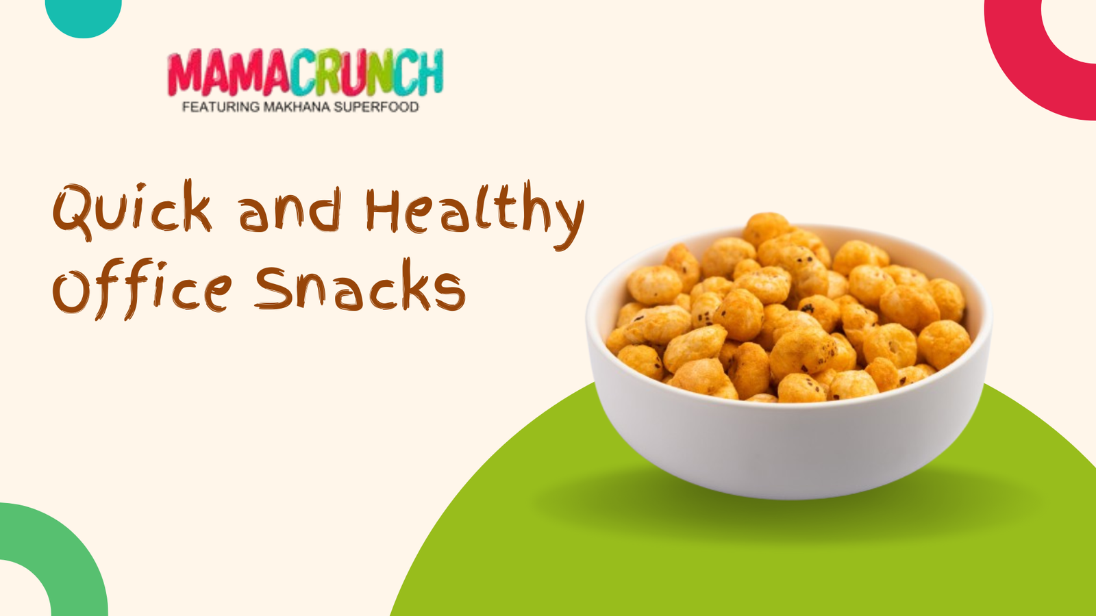 quick and healthy snacks makhana