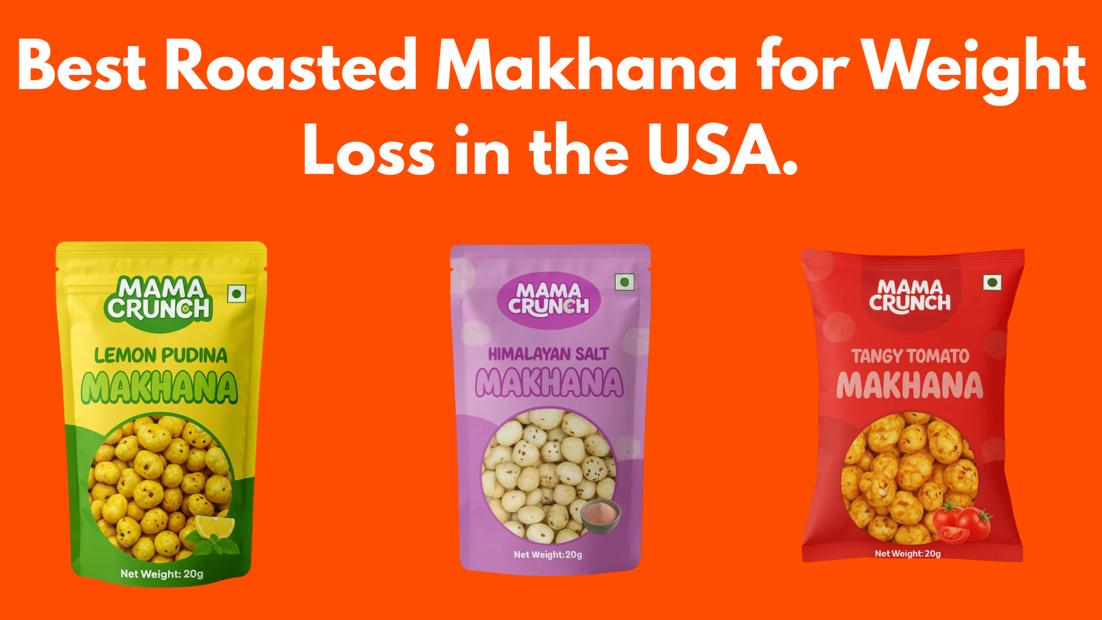 Best Roasted Makhana for Weight Loss in the USA.